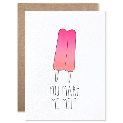 You Make Me Melt Greeting Card